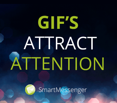 GIFS in email campaigns attract attention